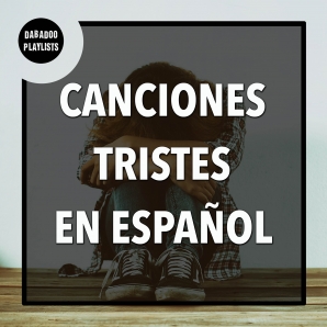 Canciones Tristes en Español