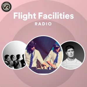 Flight Facilities Vibes Radio