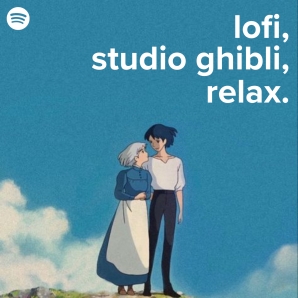 lofi, studio ghibli, relax.