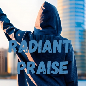 Radiant Praise