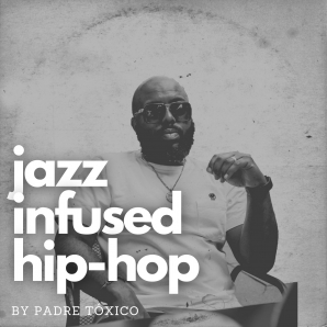 Jazz Infused Hip-hop