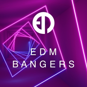 EDM Bangers