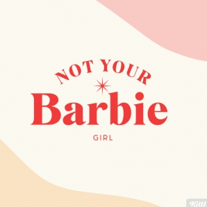 Not Your Barbie Girl