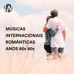 Músicas Internacionais Românticas Anos 80 e 90