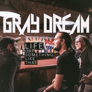 Gray Dream - All Songs