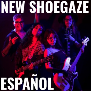 NEW SHOEGAZE ESPAÑOL