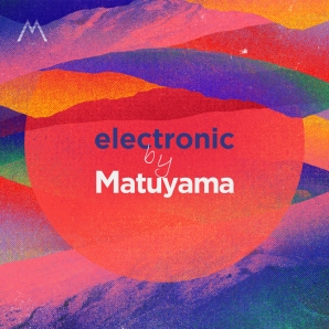 electronic by Matuyama