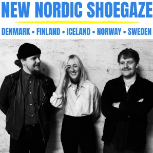 NEW NORDIC SHOEGAZE