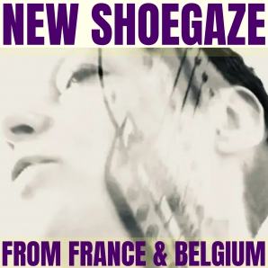 NEW SHOEGAZE FROM FRANCE 