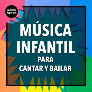 Música Infantil para Bailar y Cantar