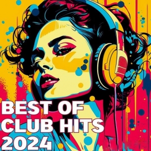 BEST OF CLUB HITS 2024