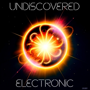 UNDISCOVERED ELECTRONIC