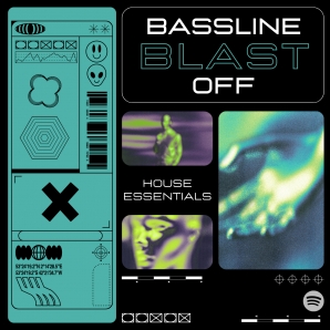 Bassline Blast off