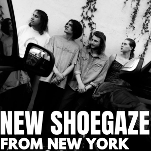 NEW SHOEGAZE FROM NEW YORK