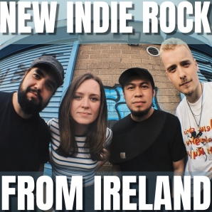 NEW INDIE ROCK FROM IRELAND