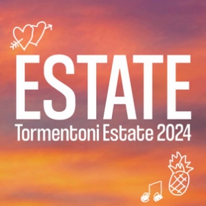 TORMENTONI ESTATE 2024