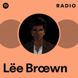 Lëe Brœwns radio