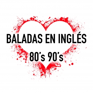 Baladas en inglés de los 80 y 90