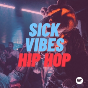 Sick Vibes Hip Hop