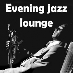 EVENING JAZZ LOUNGE
