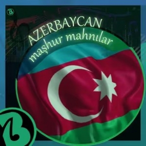 ???????? Azərbaycan Maşhur Mahnıları - Azerbaycan Pop Şarkıları