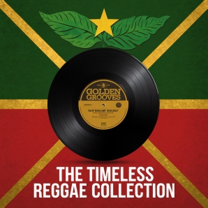 Golden Grooves: The Timeless Reggae Collection