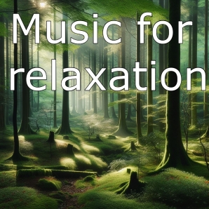 Music for relaxation