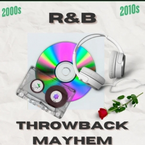 R&B Throwback Mayhem