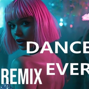 DANCE EVER REMIX