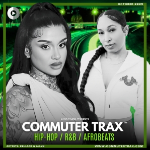 Commuter Trax: Daily Vibes Hip-Hop, R&B & Afrobeats - Octobe